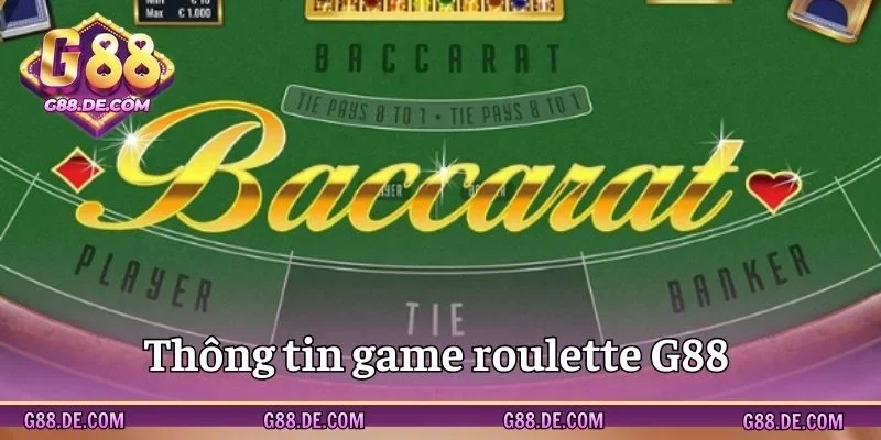 Tổng quan về phiên bản cược Roulette G88
