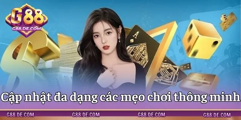 Chia sẻ mẹo chơi thông minh